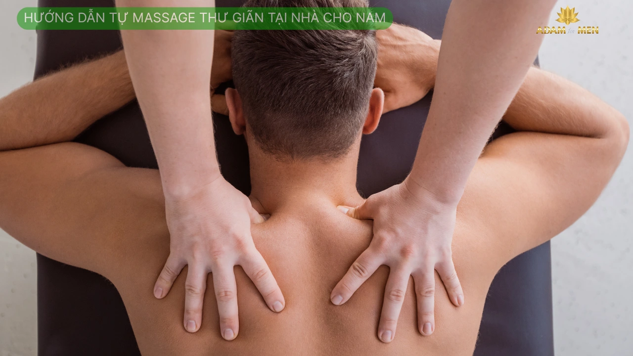 massage thư giãn cho nam tại nhà