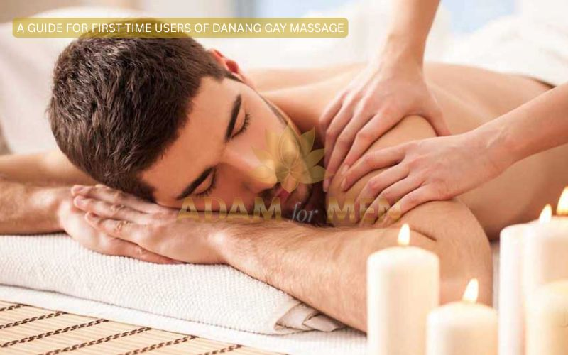 danang gay massage
