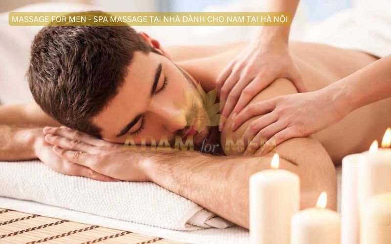 massage tại nhà hà nội danh cho nam